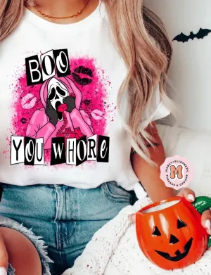 Boo You Whore Adult Shirt