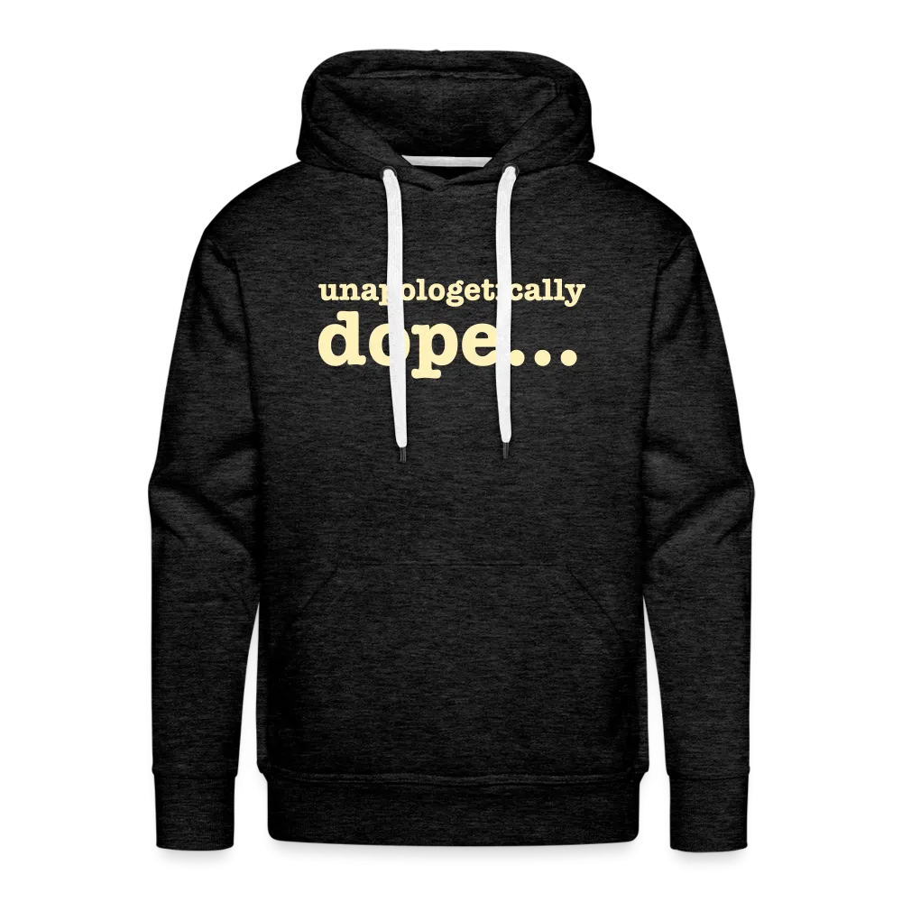 Unapologetically Dope - Hoodie