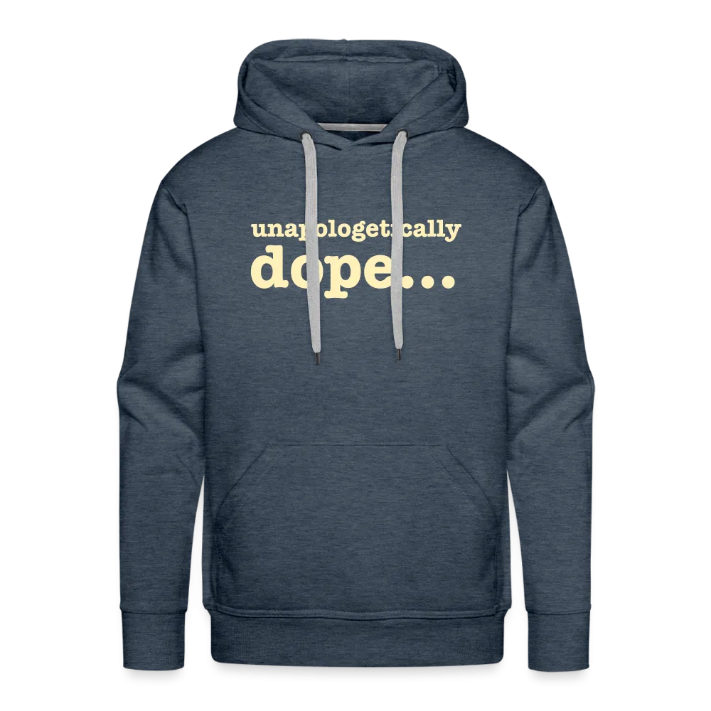 Unapologetically Dope - Hoodie