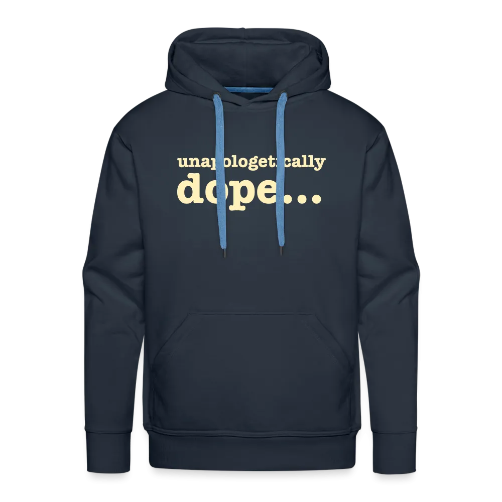 Unapologetically Dope - Hoodie