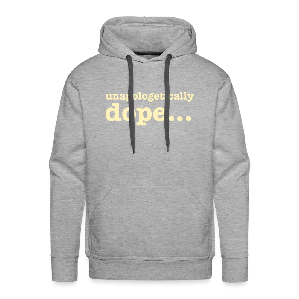 Unapologetically Dope - Hoodie