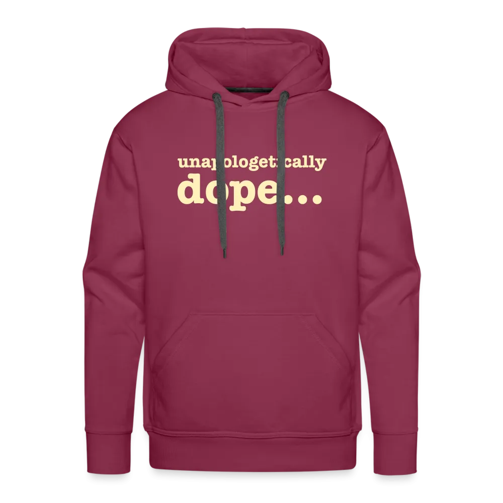 Unapologetically Dope - Hoodie