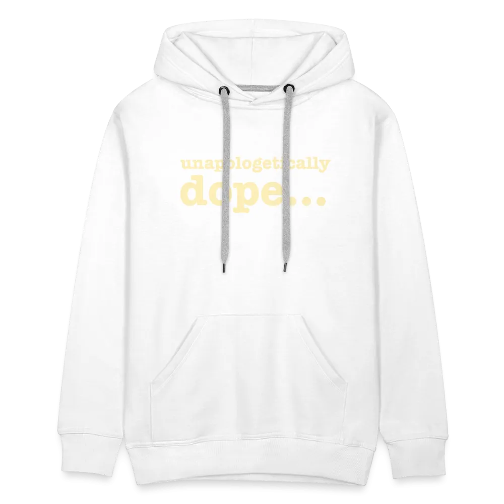 Unapologetically Dope - Hoodie