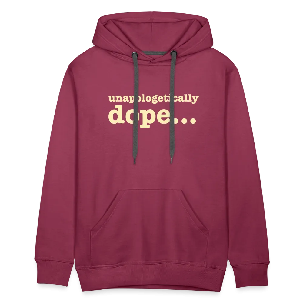 Unapologetically Dope - Hoodie