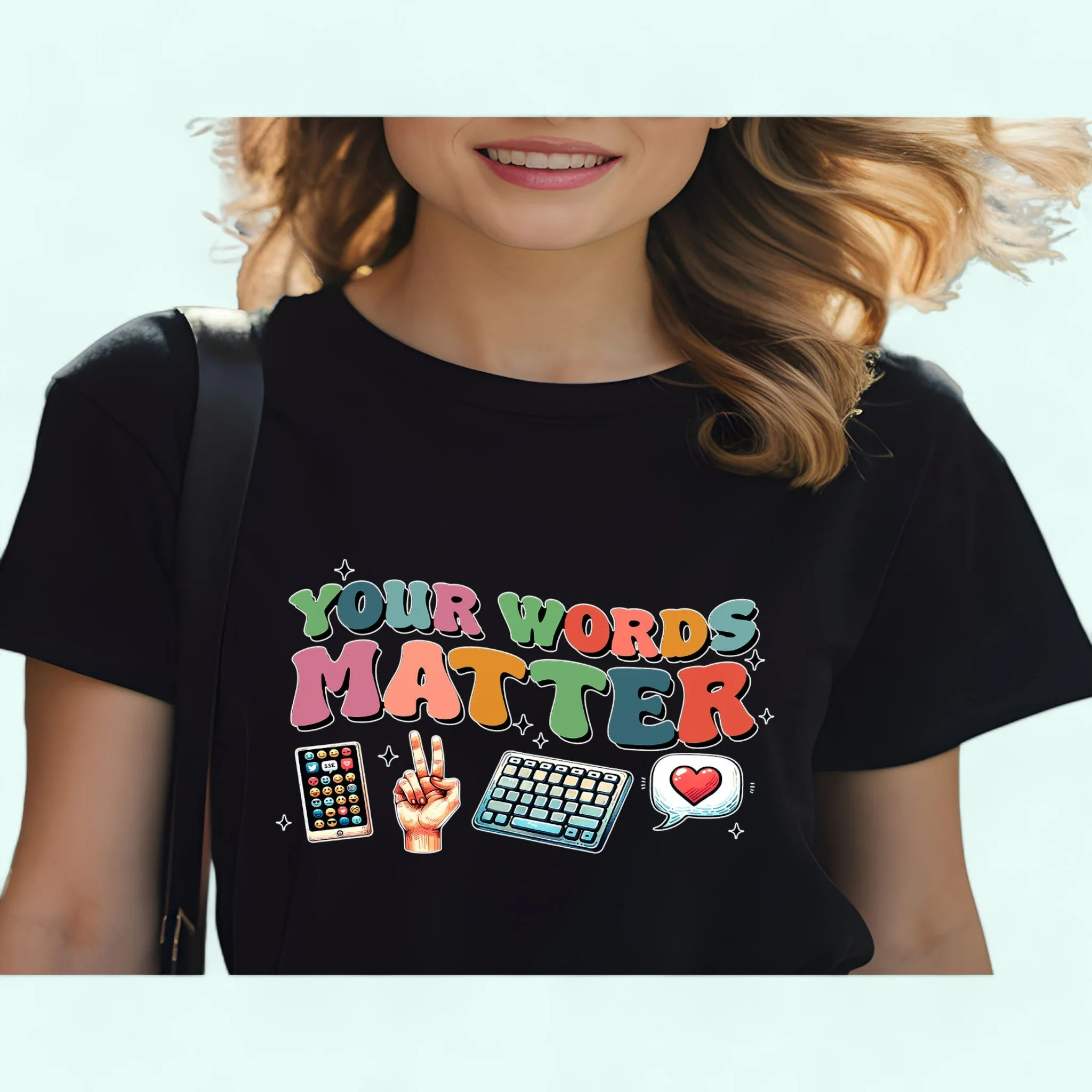 YOUR WORDS MATTER  T-shirt AAC Sped Teacher Inclusion Shirt Neurodiversity BCBA SLP Teachers Gift, Language Special Education